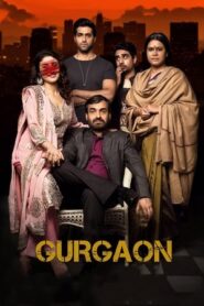 Gurgaon (2017) Hindi Movie 720p HDRip x264 [900MB]