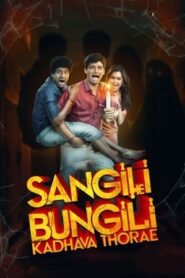 Sangili Bungili Kadhava Thorae 2017 400MB Dual Audio Hindi 480p UNCUT HDRip