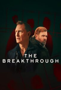 The Breakthrough (2025) Season 1 Complete Dual Audio {Hindi-English} Netflix Original WEB Series 480p | 720p | 1080p WEB-DL