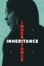 Inheritance 2025 Hindi Dual Audio WEB-DL 720p – 480p – 1080p