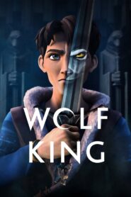 Wolf King (Season 1) 2025 Dual Audio (Hindi – English) NetFlix Original WEB Series 480p | 720p | 1080p WEB-DL