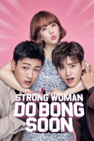 Strong Woman Do Bong Soon (Season 1) Episode 09 Added: Dual Audio {Hindi-Korean} AMZN Series 720p | 1080p WEB-DL