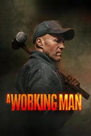 A Working Man (2025) WEB-DL [English DD5.1] 4K 1080p 720p & 480p [x264/10Bit-HEVC] | Full Movie
